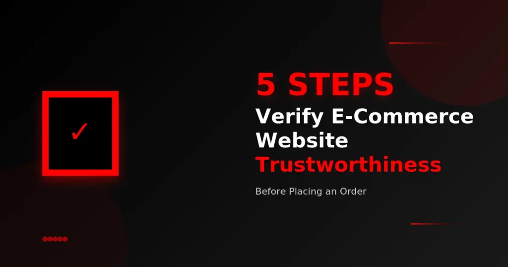 Verify E-Commerce Website Trustworthiness