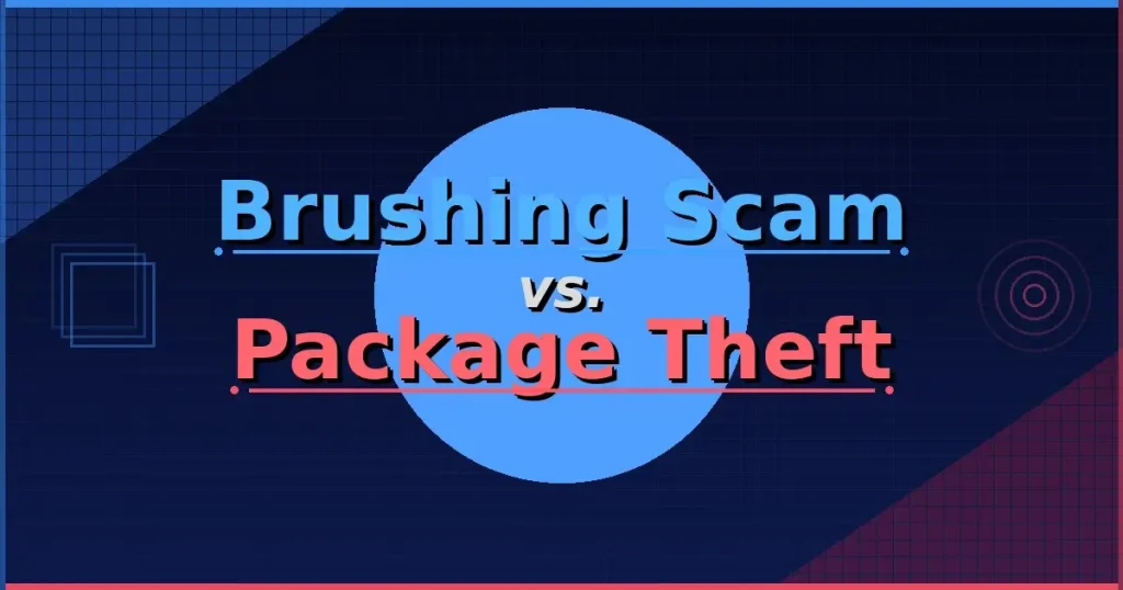 Brushing Scam vs. Package Theft