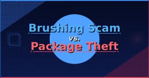 Brushing Scam vs. Package Theft
