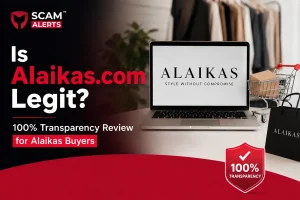 Is Alaikas.com Legit? 100% Transparency Review for Alaikas Buyers